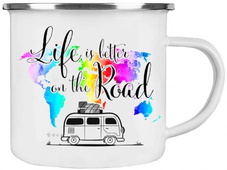 Emaille-Tasse LIFE IS BETTER ON THE ROAD 